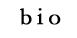 bio